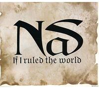 Nas - If I Ruled the World