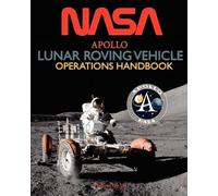NASA Apollo Lunar Roving Vehicle Operations Handbook (Paperback) (US IMPORT)