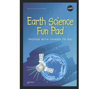 NASA Earth Science Fun Pad - Packed With Things To Do!: 58 Pages of Activites and 58 Blank Pages for Doodling!