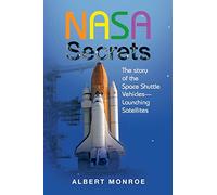 NASA Secrets The story of the Space Shuttle Vehicles- Launching Satellites