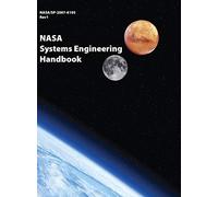 NASA Systems Engineering Handbook: NASA/SP-2007-6105 Rev1 - Full Color Version