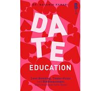 Nasanin Kamani Date Education: Love Bombing, Tinder-Frust und Bindun (Paperback)