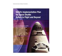 NASA's Implementation Plan for Space Shuttle Return to Flight and Beyond