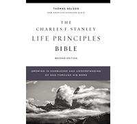Charles F. Stanley – Life Principles Bible – NASB Holy Bible – 2nd Edition Hardcover (Comfort Print)