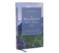 NASB, MacArthur Daily Bible, 2nd Edition, Hardcover, Comfort Print: Read the Bible in One Year with Notes from John Macarthur