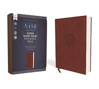 NASB, Super Giant Print Reference Bible, Leathersoft, Brown, Red Letter, 1995 Text, Comfort Print: New American Standard Bible, Brown, Leathersoft, Super Giant Print Reference, Comfort Print