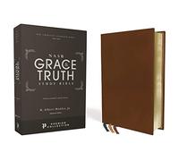 NASB, The Grace and Truth Study Bible, Premium Goatskin Leather, Brown, Premier Collection, Black Letter, 1995 Text, Art Gilded Edges, Comfort Print: ... 1995 Text, Art Gilded Edges, Comfort Print