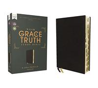 NASB, The Grace and Truth Study Bible (Trustworthy and Practical Insights), Bonded Leather, Black, Red Letter, 1995 Text, Thumb Indexed, Comfort ... Leather, Red Letter, 1995 Text, Comfort Print