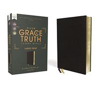 NASB, The Grace and Truth Study Bible (Trustworthy and Practical Insights), Large Print, European Bonded Leather, Black, Red Letter, 1995 Text, ... Leather, Red Letter, 1995 Text, Comfort Print