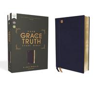 NASB, The Grace and Truth Study Bible (Trustworthy and Practical Insights), Leathersoft, Navy, Red Letter, 1995 Text, Comfort Print: New American ... Navy, Red Letter, 1995 Text, Comfort Print