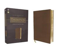 NASB, Thompson Chain-Reference Bible, Leathersoft, Brown, Red Letter, 1977 Text: New American Standard Bible, Thompson Chain-reference Bible, Brown, Red Letter