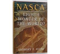 Nasca: Eighth Wonder of the World?