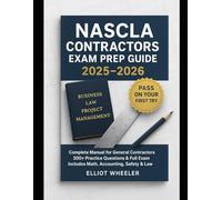 NASCLA Contractors Exam Prep Guide 2025-2026: Complete Manual for General Contractors in Oregon, North Carolina, Tennessee, Georgia & More | Approved for State Licensing Boards (CILB).