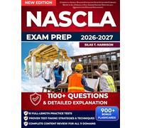 NASCLA Exam Prep 2026-2027: Commercial General Building Contractor Study Guide with Complete Review of All Domains, 10 Full-Length Practice Tests and 1,100 Questions with Detailed Explanations