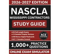 NASCLA Mississippi Contractors Study Guide: Law and Business Management Prep with 1,000 Practice Questions, Estimating and Bidding, Financial ... to Business, Law and Project Management)