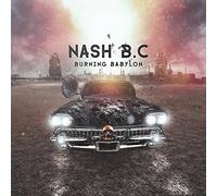 Nash B.C. - Burning Babylon
