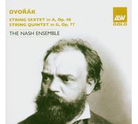 Nash Ensemble - Dvorak: String Sextet In A, Op. 48/String Quintet In G, Op. 77