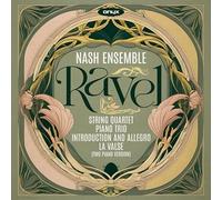 Nash Ensemble - Ravel: String Quartet/Piano Trio/Introduction And Allegro/...