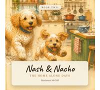 Nash & Nacho: The Home Alone Days: 2