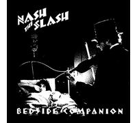 Nash The Slash - Bedside Companion [VINYL]