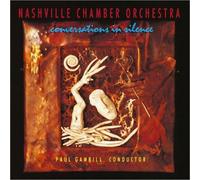 NASHVILLE CHAMBER ORCHESTRA: CONVERSATIONS IN SILENCE - CD