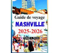 Nashville Guide de voyage 2025-2026: attractions incontournables, activités de plein air, conseils budget, salle de chant dans la ville de la musique