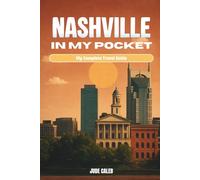 Nashville in my pocket: My complete guide