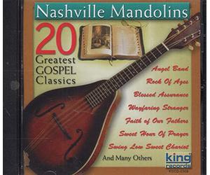 NASHVILLE MANDOLINS - 20 Greatest Gospel Classics