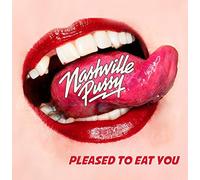 Nashville Pussy - Please To Eat You