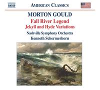 Nashville So:Schermerhorn - GOULD: Fall River Legend / Jekyll and Hyde Variations
