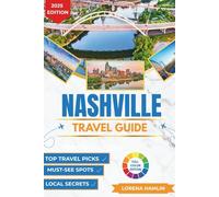 Nashville Travel Guide 2025