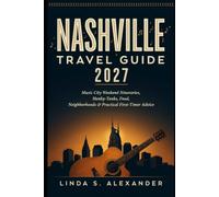 Nashville Travel Guide 2027: Music City Weekend Itineraries, Honky-Tonks, Food, Neighborhoods & Practical First-Timer Advice