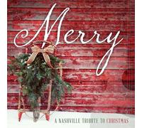 Nashville Tribute Band - Merry: A Nashville Tribute To Christmas
