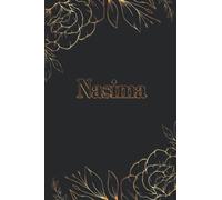 Nasima: Wide Ruled Composition Notebook Girly Personalized Name - Gold Floral Lined Journal - Diary For Women & Teenage Girls To Write In 6''x9'' 110 Pages - Golden Flowers and Black Cover