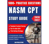 NASM CPT Study Guide 2026-2027: A Comprehensive, Exam-Focused Guide for Aspiring Personal Trainers