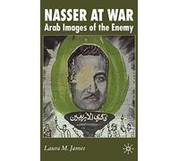 Nasser at War: Arab Images of the Enemy – Macmillan