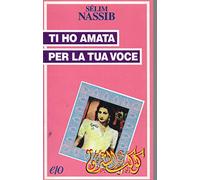 Nassib Sãlim - Ti Ho Amata Per La Tua Voce