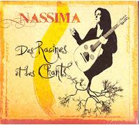 Nassima - Nassima - Des Racines Et Des Chants