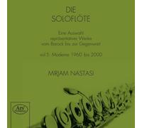 Nastasi, Mirjam - The Solo Flute Vol. 5 - Modern Period 1960 until 2000
