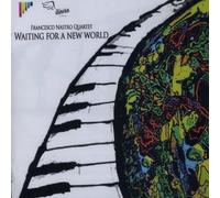 NASTRO FRANCESCO - WAITING FOR A NEW WORLD