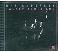 Nat Adderley - Talkin' About You