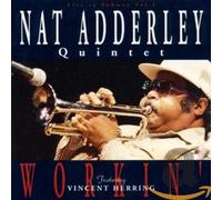 NAT ADDERLY QUINTET - Workin'