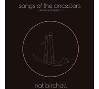 Nat Birchall - Song Of The Ancestors: Afro Trane Chapter 2 [VINYL]