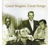 Nat King Cole, Dean Martin, Tony Bennett - Great Singers, Great Songs