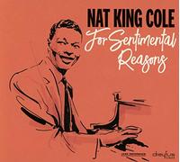 Nat King Cole - For Sentimental Reasons