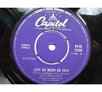 Nat King Cole - Just as Much as Ever / I Wish I Knew the Way To Your Heart [7" VINYL]