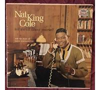 NAT KING COLE - Tell me all about yourself [VINYL]