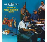 Nat King Cole - The Complete After Midnight Sessions