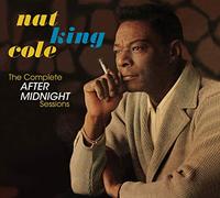 Nat King Cole - The Complete After Midnight Sessions + 4 Bonus Tracks!