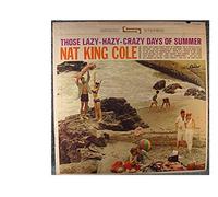 Nat King Cole - Those Lazy-Hazy-Crazy Days Of Summer